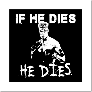 He dies Posters and Art